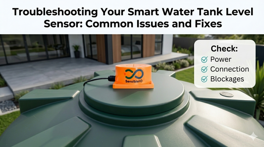 Troubleshooting Your Smart Water Tank Level Sensor: Common Issues and Fixes